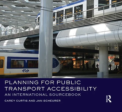 Planning for Public Transport Accessibility: An International Sourcebook