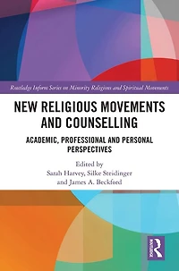New Religious Movements and Counselling: Academic, Professional Personal Perspectives