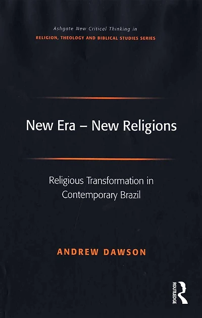New Era - Religions: Religious Transformation Contemporary Brazil