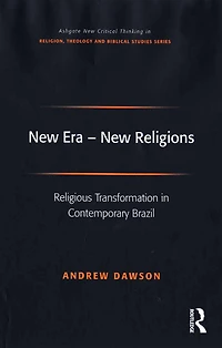 New Era - Religions: Religious Transformation Contemporary Brazil