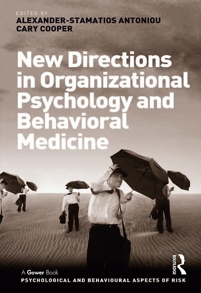 New Directions Organizational Psychology and Behavioral Medicine