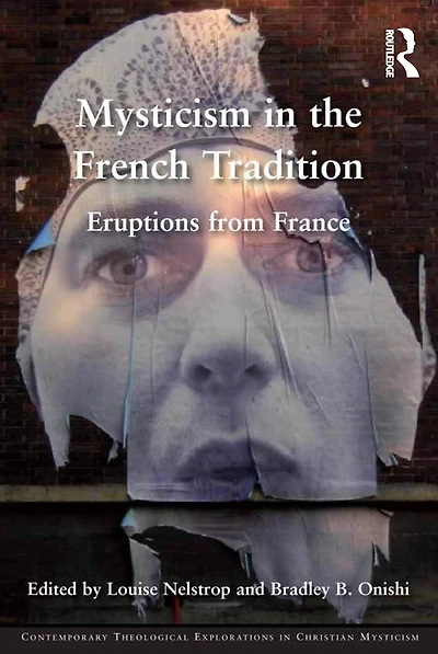 Mysticism the French Tradition: Eruptions from France