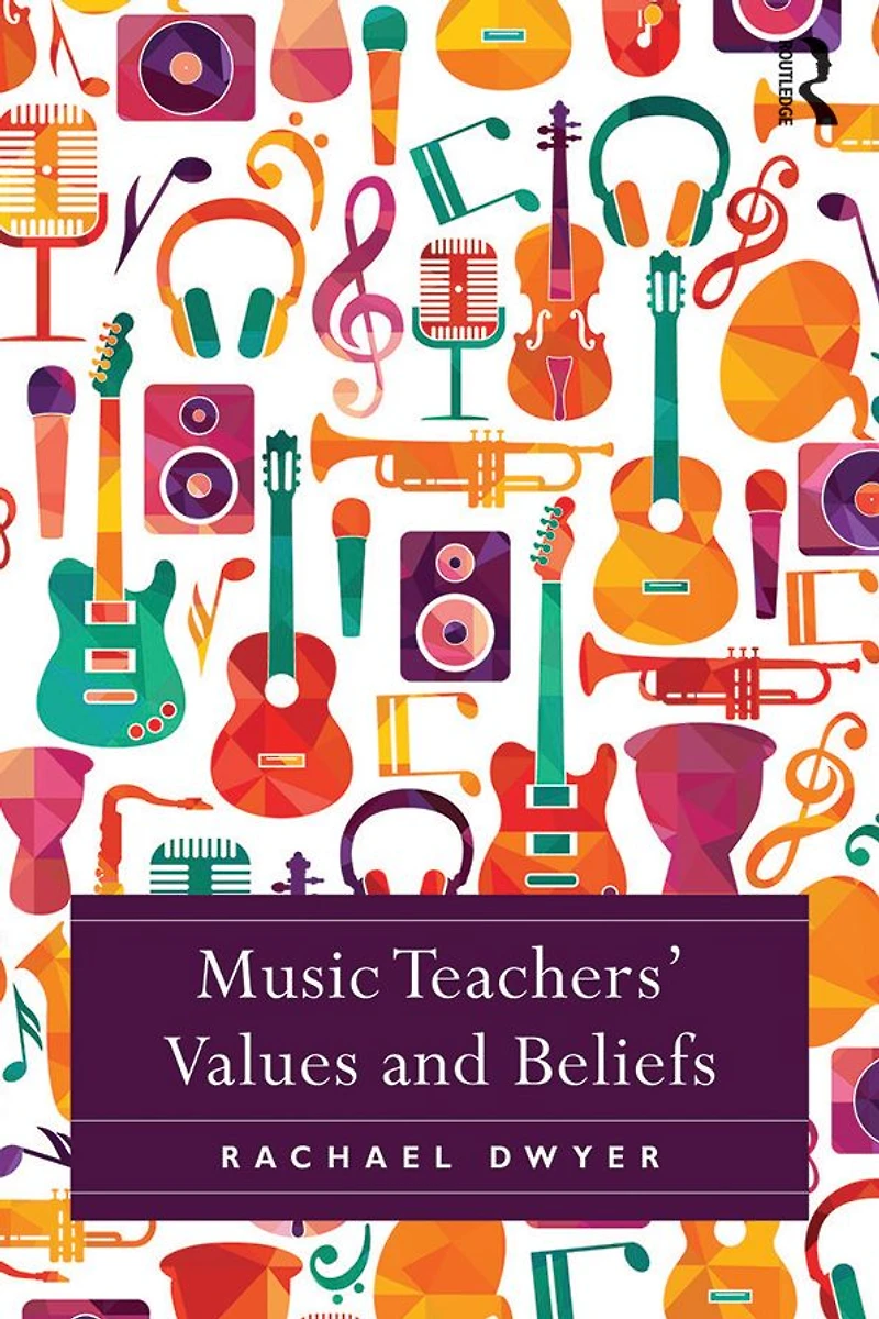 Music Teachers' Values and Beliefs
