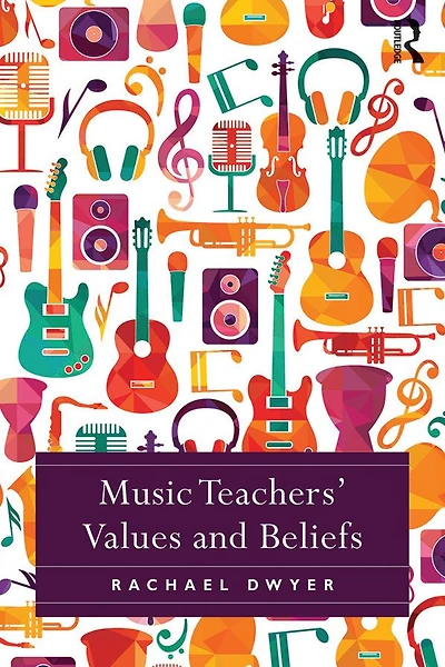 Music Teachers' Values and Beliefs