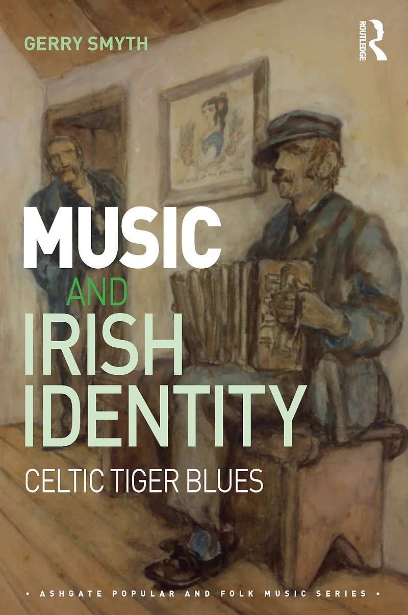 Music and Irish Identity: Celtic Tiger Blues