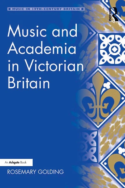 Music and Academia Victorian Britain