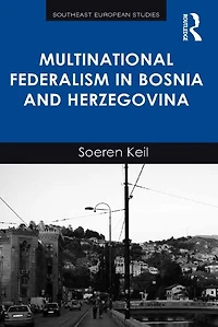 Multinational Federalism Bosnia and Herzegovina