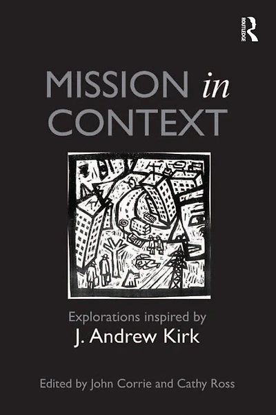 Mission Context: Explorations Inspired by J. Andrew Kirk