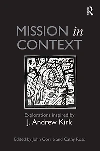 Mission Context: Explorations Inspired by J. Andrew Kirk