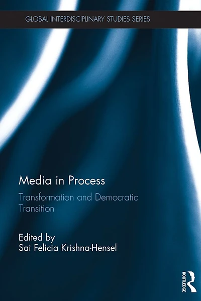 Media Process: Transformation and Democratic Transition
