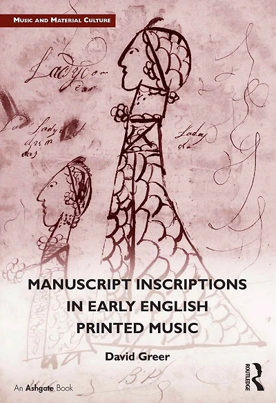 Manuscript Inscriptions Early English Printed Music