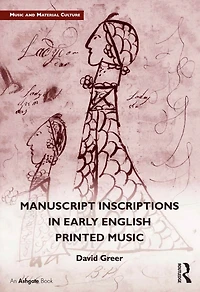 Manuscript Inscriptions Early English Printed Music