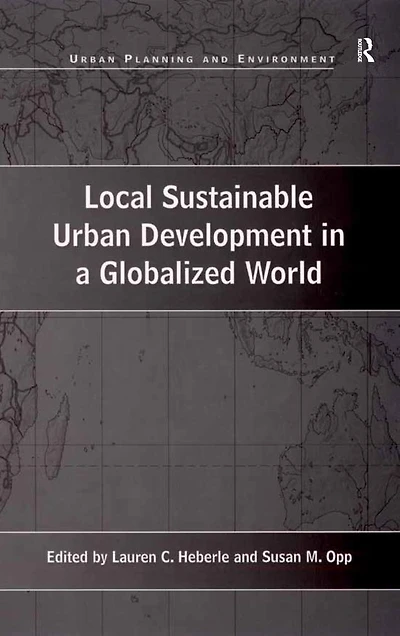 Local Sustainable Urban Development a Globalized World