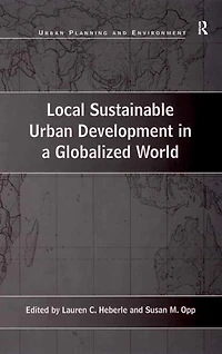 Local Sustainable Urban Development a Globalized World