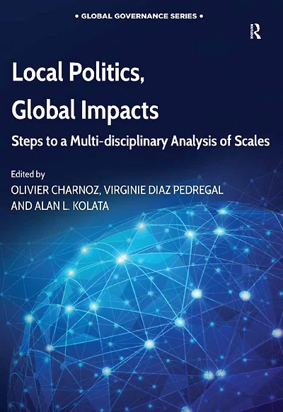 Local Politics, Global Impacts: Steps to a Multi-disciplinary Analysis of Scales