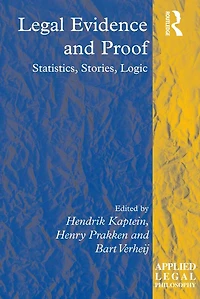 Legal Evidence and Proof: Statistics, Stories, Logic