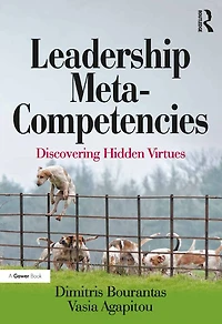 Leadership Meta-Competencies: Discovering Hidden Virtues