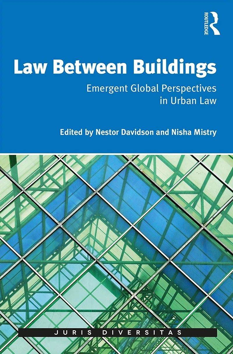 Law Between Buildings: Emergent Global Perspectives Urban