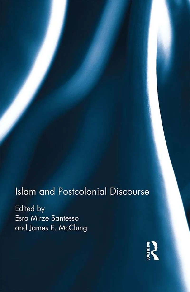 Islam and Postcolonial Discourse: Purity Hybridity
