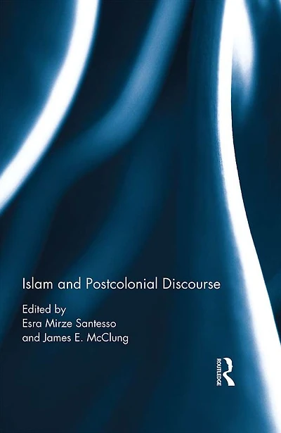 Islam and Postcolonial Discourse: Purity Hybridity