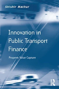 Innovation Public Transport Finance: Property Value Capture