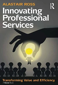Innovating Professional Services: Transforming Value and Efficiency