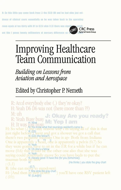 Improving Healthcare Team Communication: Building on Lessons from Aviation and Aerospace