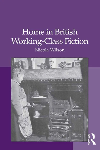 Home British Working-Class Fiction