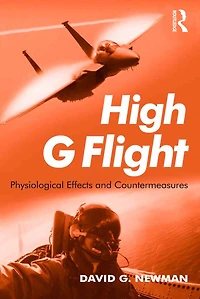 High G Flight: Physiological Effects and Countermeasures