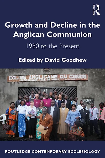 Growth and Decline the Anglican Communion: 1980 to Present