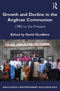 Growth and Decline the Anglican Communion: 1980 to Present