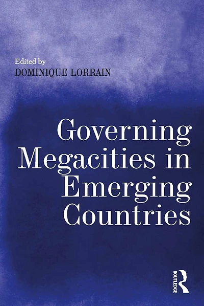 Governing Megacities Emerging Countries