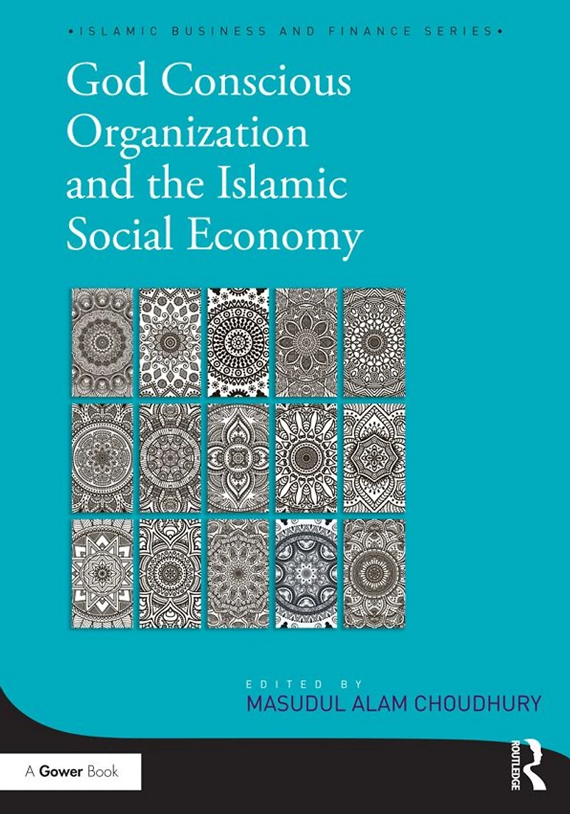 God-Conscious Organization and the Islamic Social Economy