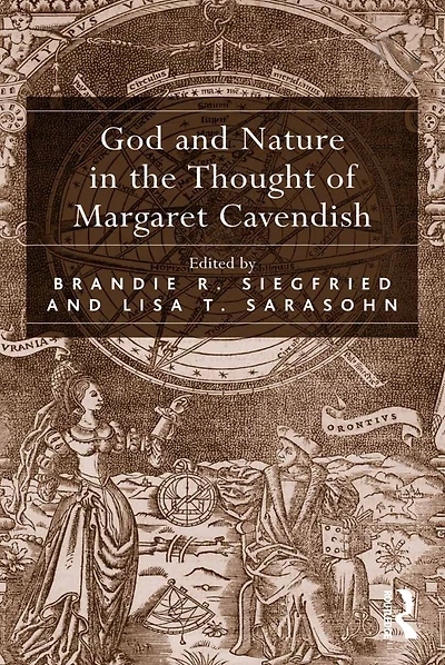 God and Nature the Thought of Margaret Cavendish