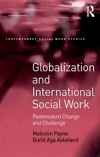 Globalization and International Social Work: Postmodern Change Challenge