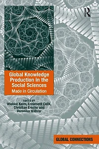 Global Knowledge Production the Social Sciences: Made Circulation