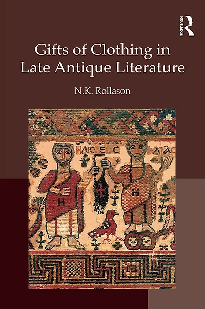 Gifts of Clothing Late Antique Literature
