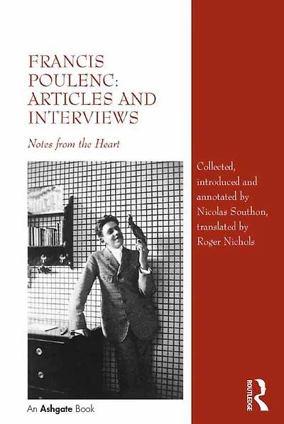 Francis Poulenc: Articles and Interviews: Notes from the Heart