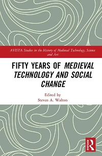 Fifty Years of Medieval Technology and Social Change