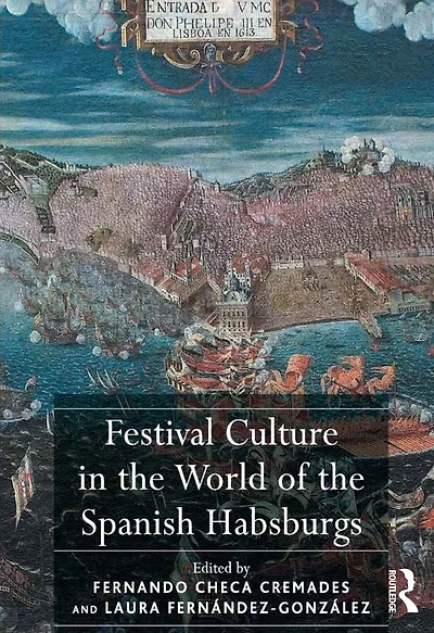 Festival Culture the World of Spanish Habsburgs