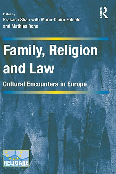 Family, Religion and Law: Cultural Encounters Europe