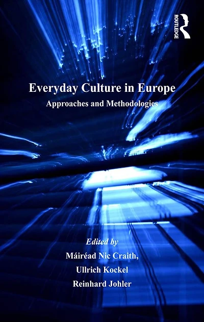 Everyday Culture Europe: Approaches and Methodologies