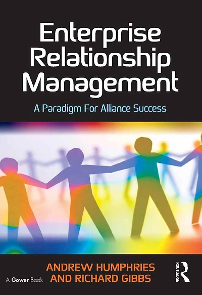 Enterprise Relationship Management: A Paradigm For Alliance Success