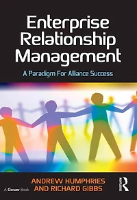 Enterprise Relationship Management: A Paradigm For Alliance Success