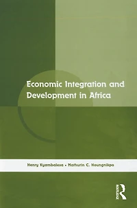 Economic Integration and Development Africa