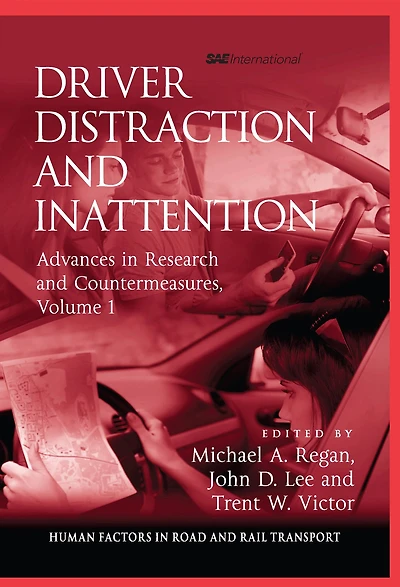 Driver Distraction and Inattention: Advances Research Countermeasures, Volume 1