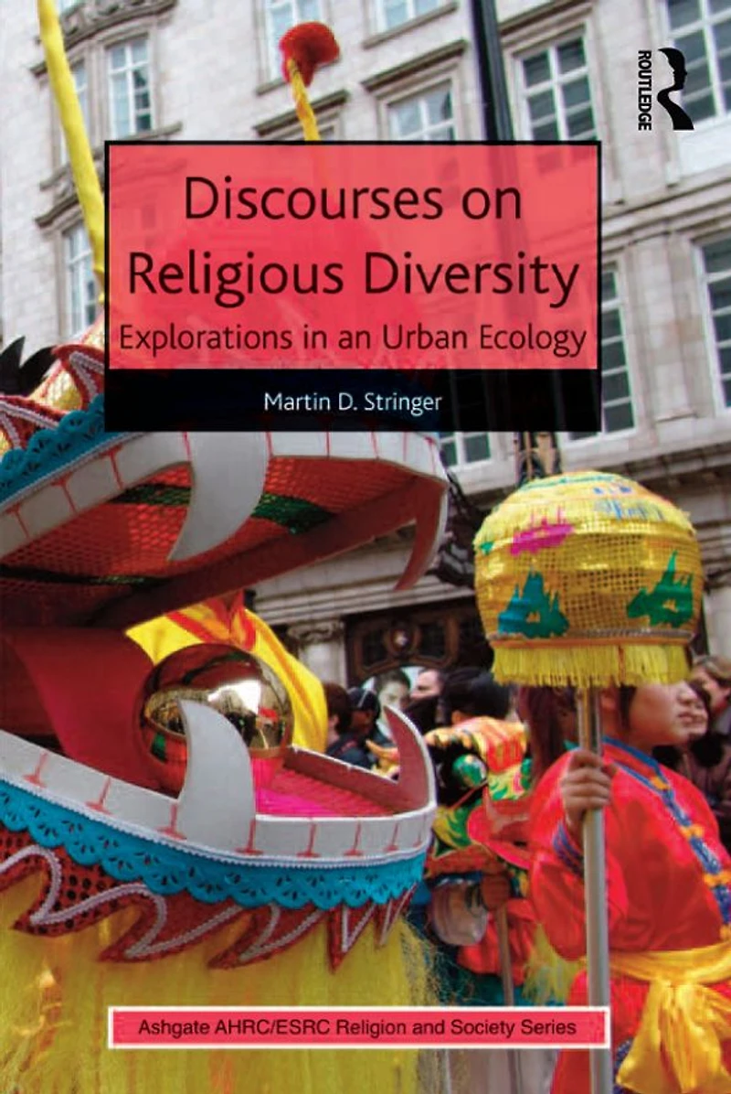 Discourses on Religious Diversity: Explorations an Urban Ecology
