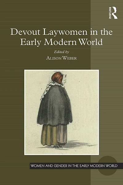 Devout Laywomen the Early Modern World
