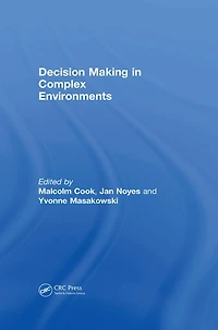 Decision Making Complex Environments