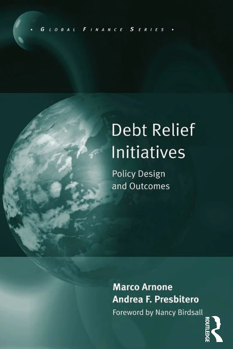 Debt Relief Initiatives: Policy Design and Outcomes
